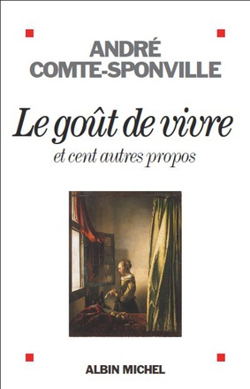 LE GOUT DE VIVRE - ET CENT AUTRES PROPOS