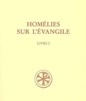 SC 485 HOMELIES SUR L'EVANGILE, 1
