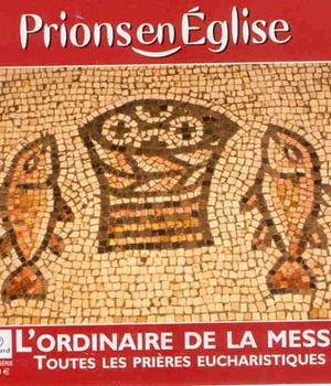 ORDINAIRE DE LA MESSE ED 2004 PRIONS EN EGLISE PETIT FORMAT