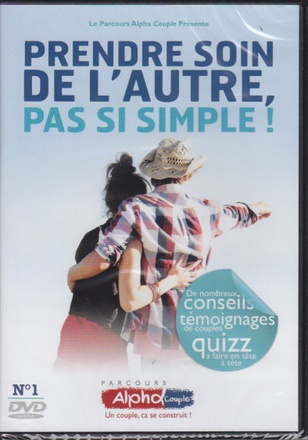ALPHA COUPLE SOIREE N 1 - PRENDRE SOIN DE L'AUTRE, PAS SI SIMPLE ! - DVD - DE NOMBREUX CONSEILS TEMO