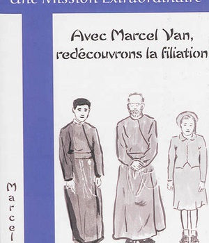 AVEC MARCEL VAN, REDECOUVRONS LA FILIATION