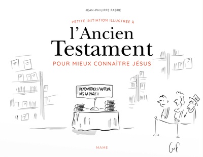 PETITE INITIATION ILLUSTREE A L ANCIEN TESTAMENT POUR MIEUX CONNAITRE JESUS