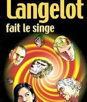 LANGELOT - T21 - LANGELOT FAIT LE SINGE