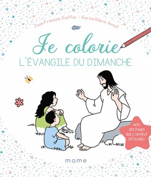 JE COLORIE L'EVANGILE DU DIMANCHE 2021