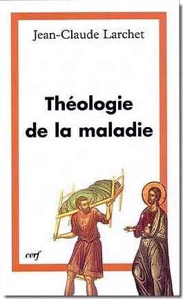 THEOLOGIE DE LA MALADIE