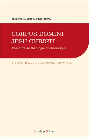 LE SACREMENT DE L EUCHARISTIE - CORPUS DOMINI JESU CHRISTI