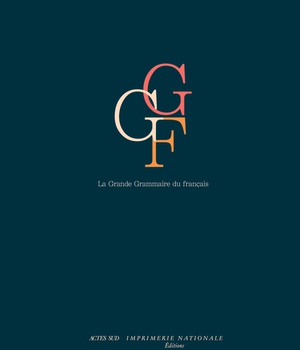 LA GRANDE GRAMMAIRE DU FRANCAIS