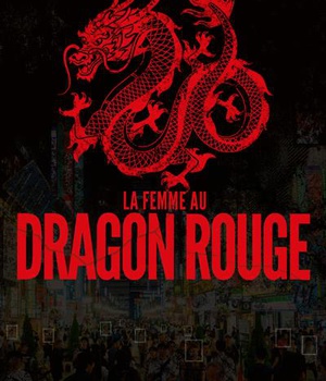 LA FEMME AU DRAGON ROUGE
