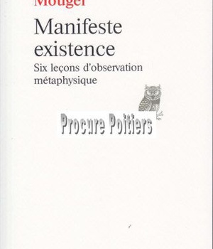 MANIFESTE EXISTENCE