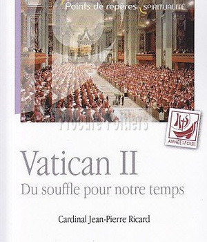 VATICAN II - DU SOUFFLE POUR NOTRE TEMPS