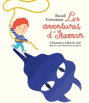 LES AVENTURES D'ITAMAR - 6 HISTOIRES A LIRE LE SOIR