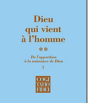 DIEU QUI VIENT A L'HOMME - TOME 2.1