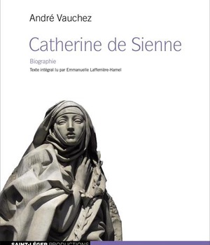 CATHERINE DE SIENNE, VIE ET PASSIONS - MP3