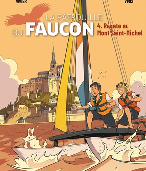 REGATE AU MONT SAINT-MICHEL - LES AVENTURES DE LA PATROUILLE DU FAUCON VOL. 4