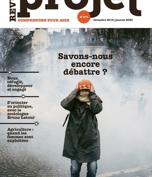 REVUE PROJET N 373 : SAVONS-NOUS ENCORE DEBATTRE ? - DEC 2019