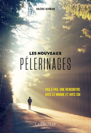LES NOUVEAUX PELERINAGES