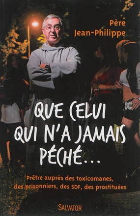 QUE CELUI QUI N'A JAMAIS PECHE