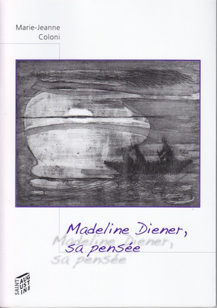 MADELINE DIENER, SA PENSEE