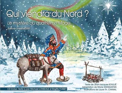 QUI VIENDRA DU NORD ? LE MYSTERE DU QUATRIEME MAGE