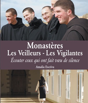 MONASTERES : LES VEILLEURS - LES VIGILANTES