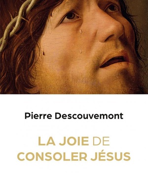 LA JOIE DE CONSOLER JESUS