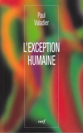 L'EXCEPTION HUMAINE