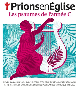 PRIONS EN EGLISE LES PSAUMES DE L'ANNEE C - AUDIO