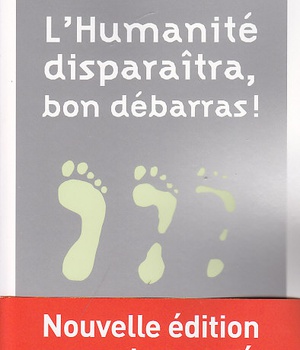 L'HUMANITE DISPARAITRA, BON DEBARRAS