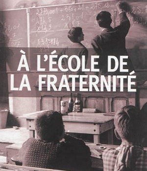 A L'ECOLE DE LA FRATERNITE