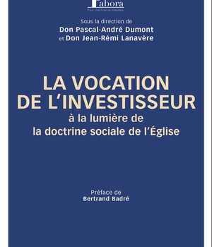 LA VOCATION DE LINVESTISSEUR A LA LUMIERE DE LA DOCTRINE SOCIALE DE L'EGLISE