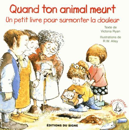 QUAND TON ANIMAL MEURT, UN PETIT LIVRE POUR SURMONTER LA DOULEUR-LUTIN CONSEIL