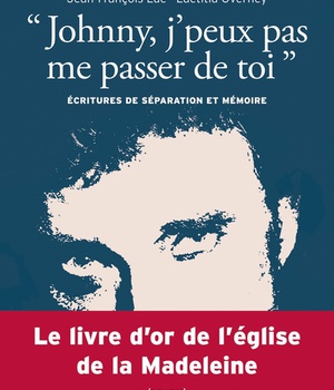 JOHNNY J PEUX PAS ME PASSER DE TOI - ECRITURES DE SEPARATION ET MEMOIRE
