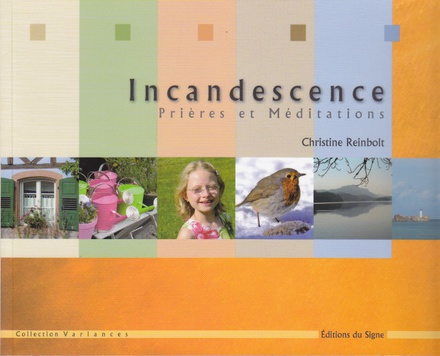 INCANDESCENCE-PRIERES ET MEDITATIONS