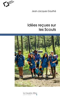IDEES RECUES SUR LES SCOUTS