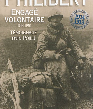 RECIT - PHILIBERT ENGAGE VOLONTAIRE 1914-1918