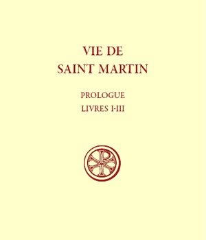 SC 581 VIE DE SAINT MARTIN - PROLOGUE LIVRES I-III