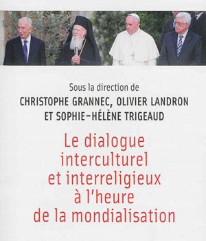 LE DIALOGUE INTERCULTUREL ET INTERRELIGIEUX AL HEURE DE LA M