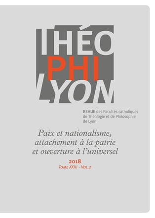 THEOPHILYON XXIII VOL 2 - 2018 - PAIX ET NATIONALISME, ATTACHEMENT A LA PATRIE ET OUVERTURE A L'UNIV