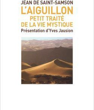 L'AIGUILLON - PETIT TRAITE DE LA VIE MYSTIQUE