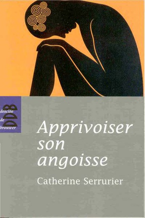 APPRIVOISER SON ANGOISSE