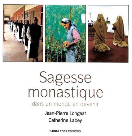 SAGESSE MONASTIQUE - DANS UN MONDE EN DEVENIR