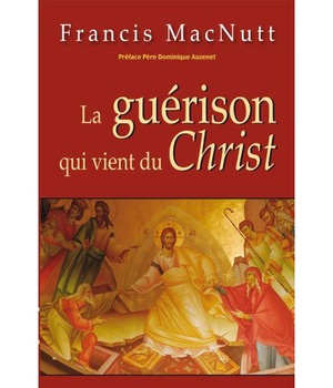LA GUERISON QUI VIENT DU CHRIST