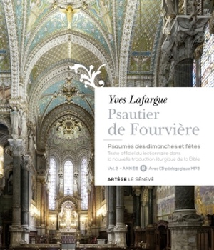 PSAUTIER DE FOURVIERE - VOLUME 2 : ANNEE B - PSAUMES DES DIMANCHES ET FETES. TEXTE OFFICIEL DU LECTI
