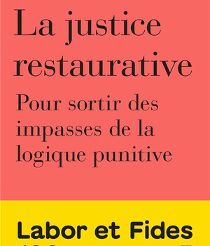 LA JUSTICE RESTAURATIVE