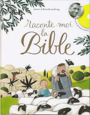 RACONTE-MOI LA BIBLE ED.2010