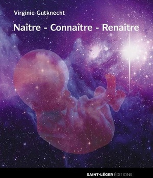 NAITRE - CONNAITRE - RENAITRE