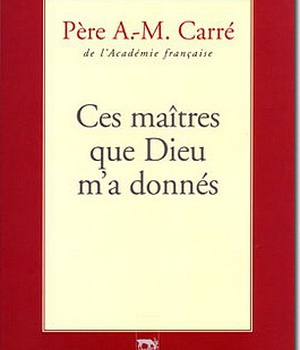 CES MAITRES QUE DIEU M'A DONNES