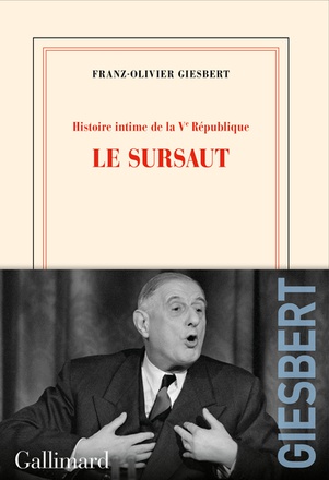 HISTOIRE INTIME DE LA V REPUBLIQUE - VOL01 - LE SURSAUT