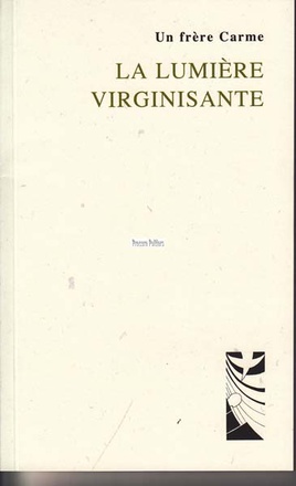 LA LUMIERE VIRGINISANTE