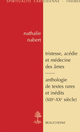 TRISTESSE, ACEDIE ET MEDECINE DES AMES